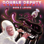 Double Deputy "Gods and Lovers" - CD Art